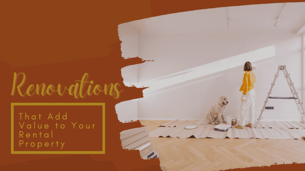 Renovations That Add Value to Your Rental Property - Article Banner